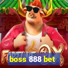 boss 888 bet